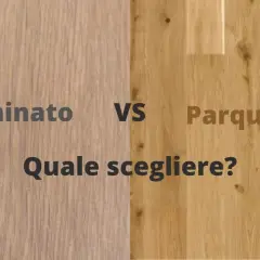 Confronto tra pavimenti in laminato e parquet: pro e contro per scegliere la soluzione ideale per la tua casa.
